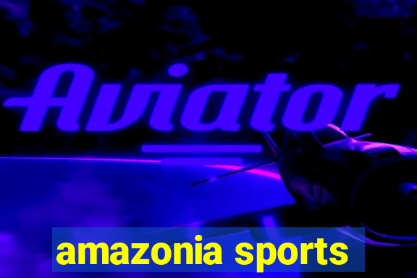 amazonia sports